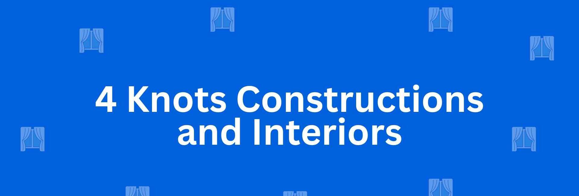 4 Knots Constructions and Interiors - Best Home Interior Services in Chandni Chowk, Delhi - Best Interior Designers in Delhi