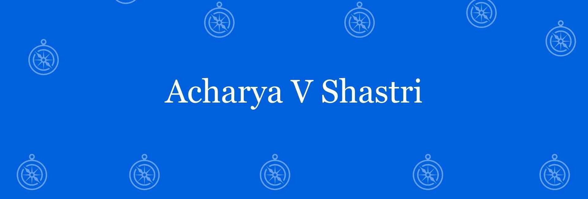 Acharya V Shastri - Best vastu Expert in Dwarka, Delhi - Vastu Shastra Experts in Delhi