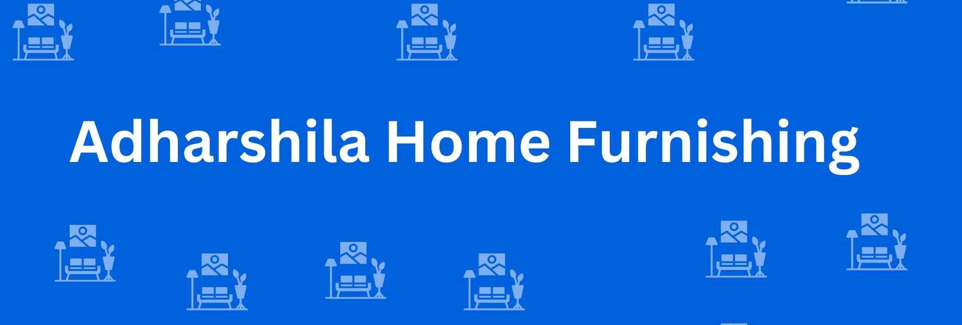 Adharshila Home Furnishing - Best Furniture Service Dealer in Greater Kailash, Delhi - Furniture Distributors in Delhi