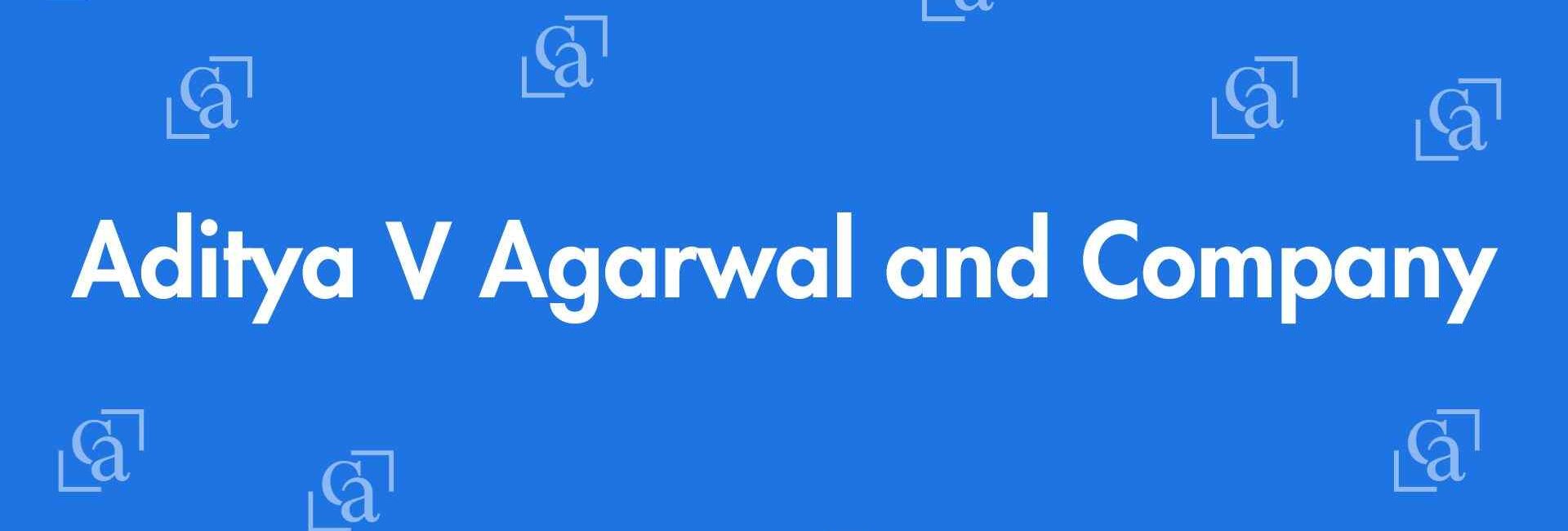 Aditya V Agarwal and Company - Chartered Accountants in East of Kailash, Delhi - Experienced Chartered Accountants Delhi