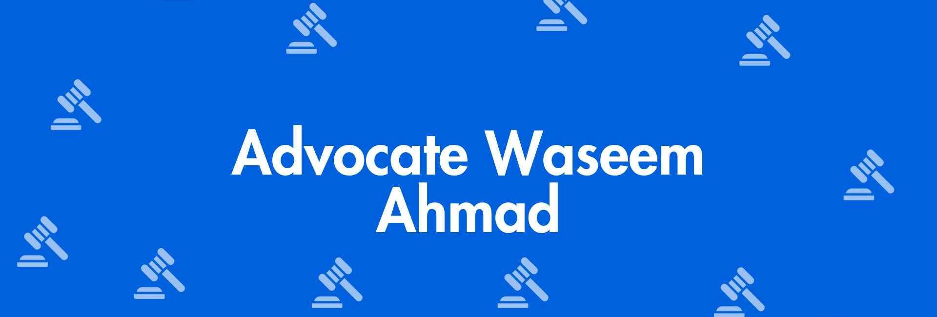 Advocate Waseem Ahmad - Real Estate Transactions in Okhla, Delhi - Legal Services in Delhi