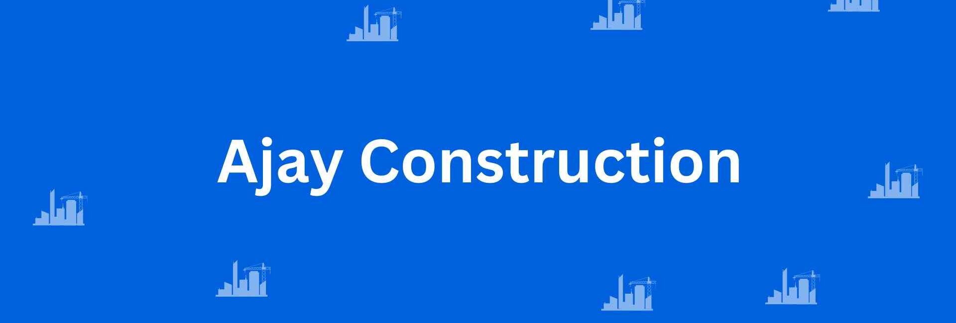 Ajay Construction - Construction Services in Lajpat Nagar, Delhi - Best Construction Contractors in Delhi