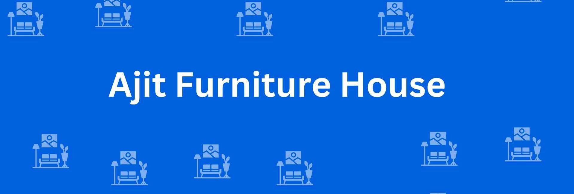 Ajit Furniture House- Best Furniture Service Dealer in Greater Kailash, Delhi - Furniture Distributors in Delhi