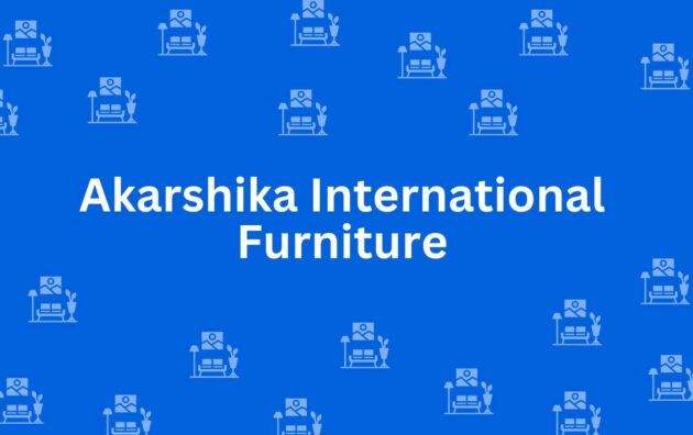 Akarshika International Furniture - Best Furniture Service Dealer in Lajpat Nagar, Delhi - Furniture Distributors in Delhi