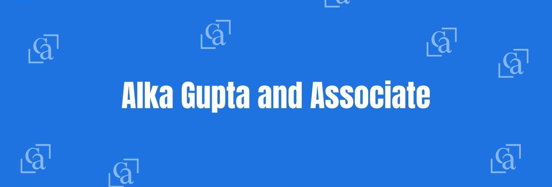 Alka Gupta and Associate - Chartered Accountants in Nehru Place Delhi - Money Experts in Delhi