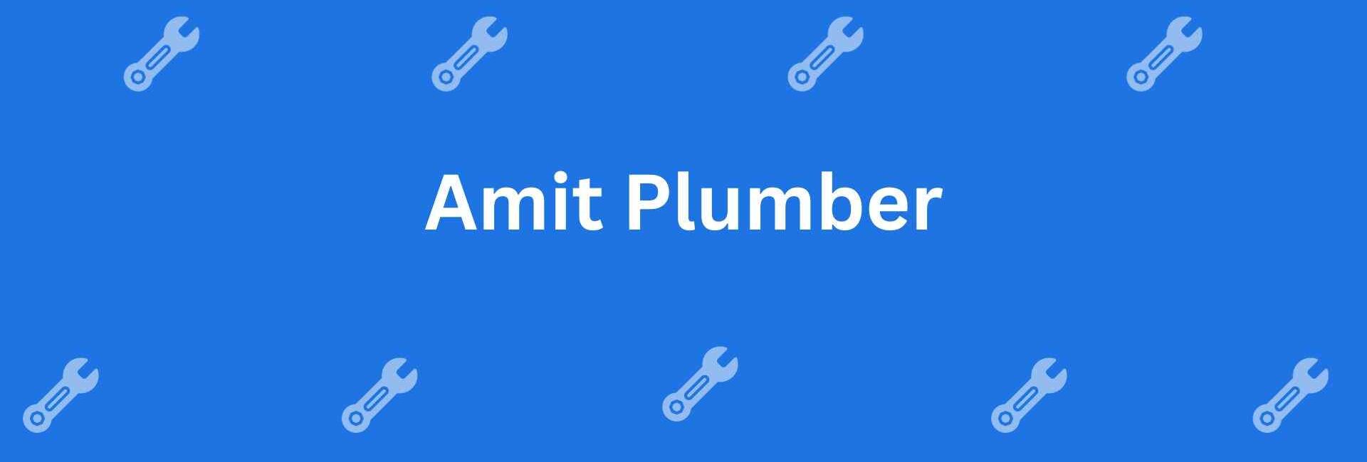 Amit Plumber - Plumbing Help in Shahdara, Delhi - Emergency Plumbing Services in Delhi