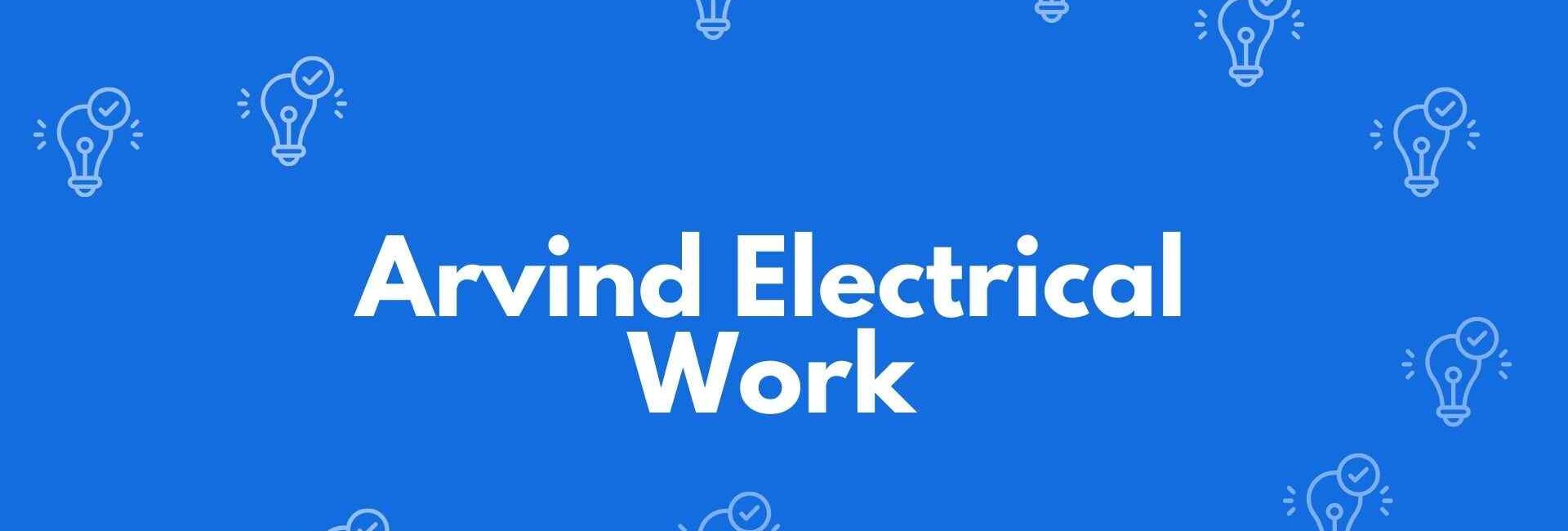 Arvind Electrical Work - Electrician Service in Sant Nagar, Delhi - Electricians in Delhi