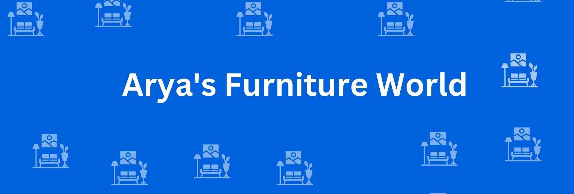 Arya's Furniture World - Furniture Stores in Kirti Nagar Delhi - Furniture Services Supplier in Delhi