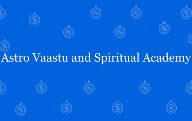 Astro Vaastu and Spiritual Academy - Best vastu Expert in Dwarka, Delhi - Vastu Shastra Experts in Delhi