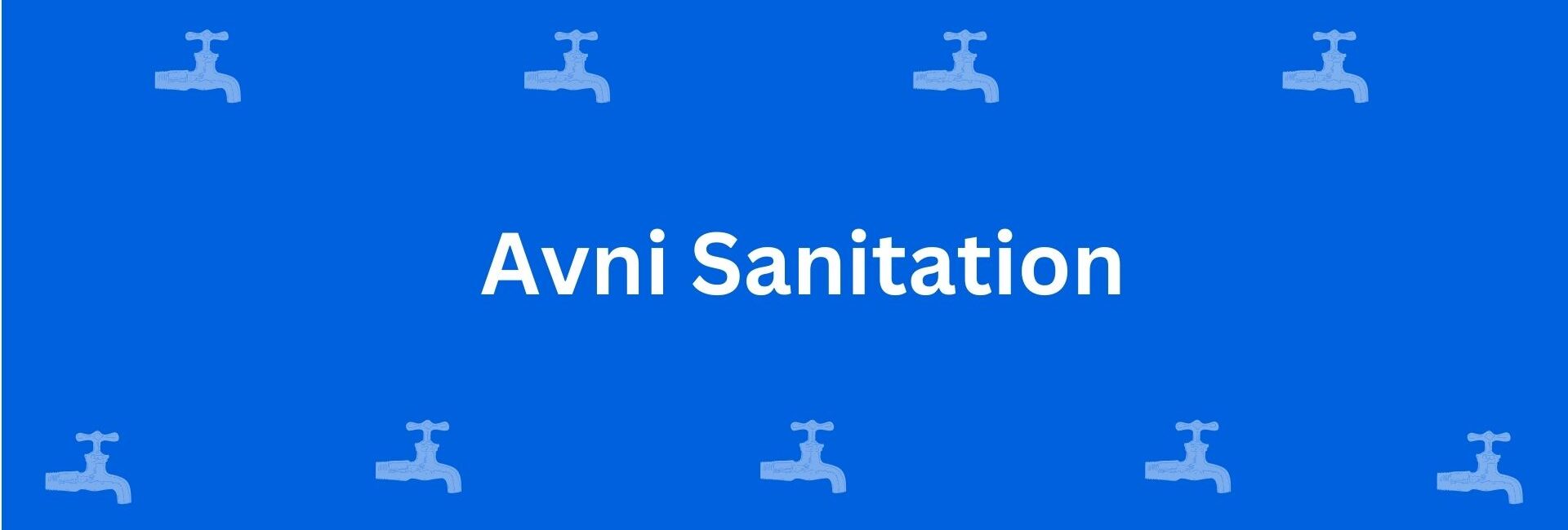 Avni Sanitation - Best Sanitary Services in Uttam Nagar, Delhi - Sanitary Product Dealer in Delhi