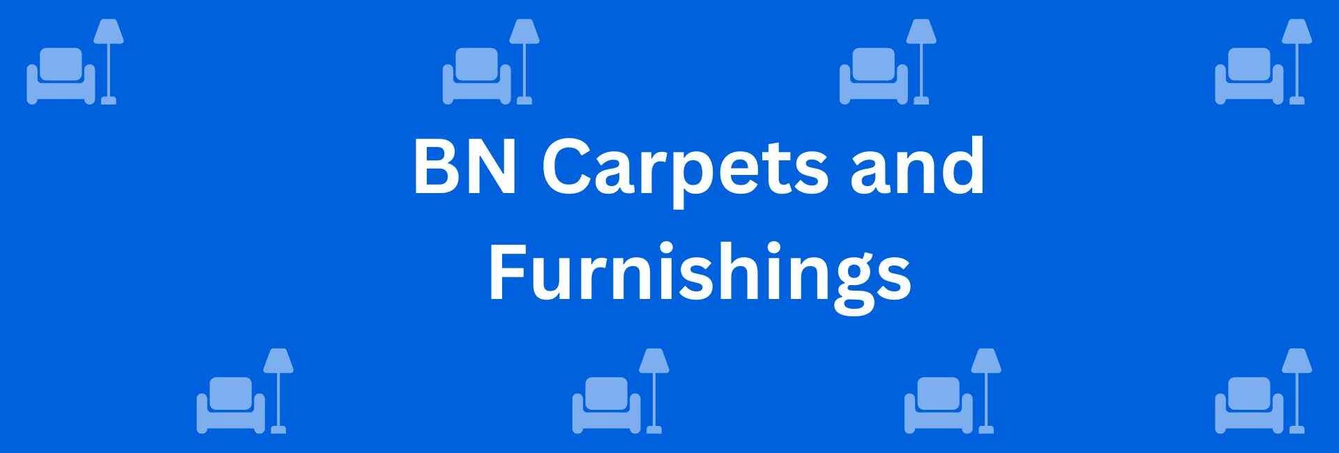 BN Carpets and Furnishings - Home Decor Dealers in Paschim Vihar Delhi - Home Services Decor in Delhi