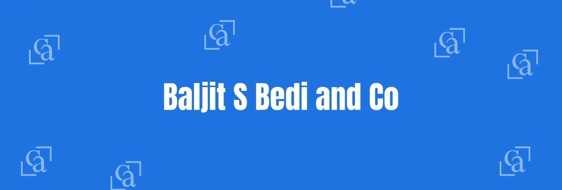 Baljit S Bedi and Co - Chartered Accountants in Nehru Place Delhi - Money Experts in Delhi