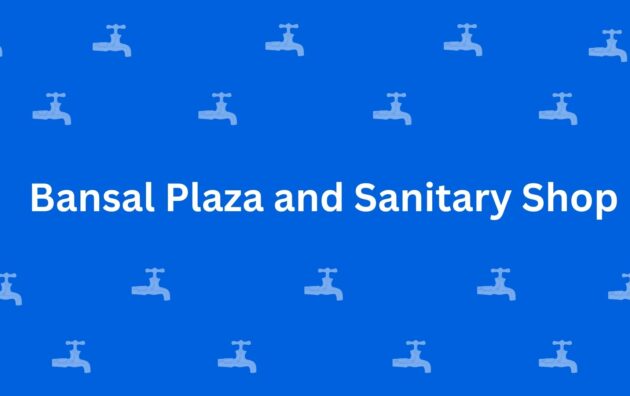 Bansal Plaza and Sanitary Shop - Best Sanitary Services in Krishna Nagar, Delhi - Sanitary Product Dealer in Delhi