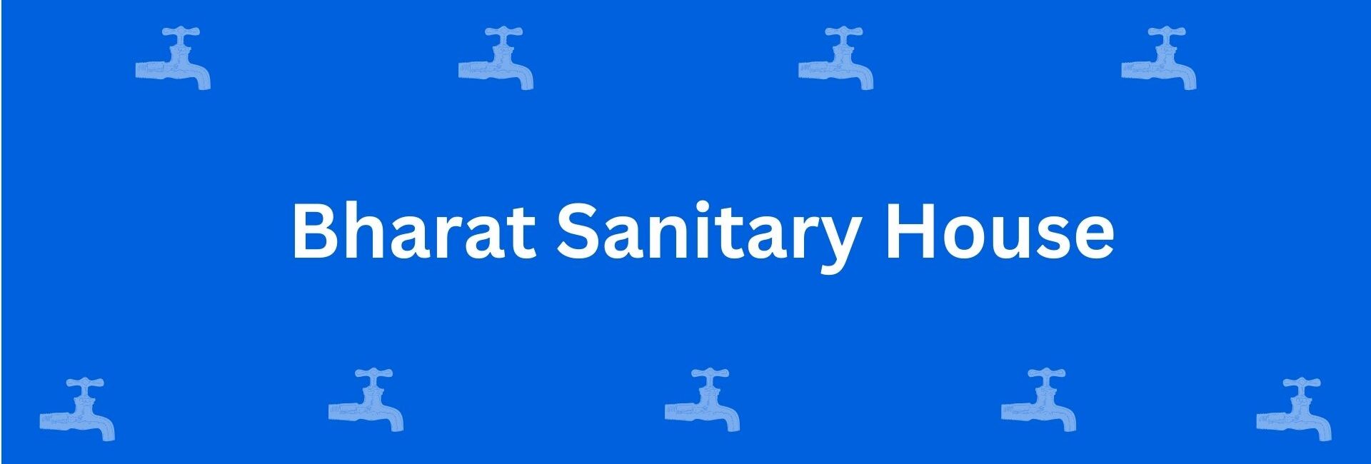Bharat Sanitary House - Best Sanitary Services in Uttam Nagar, Delhi - Sanitary Product Dealer in Delhi