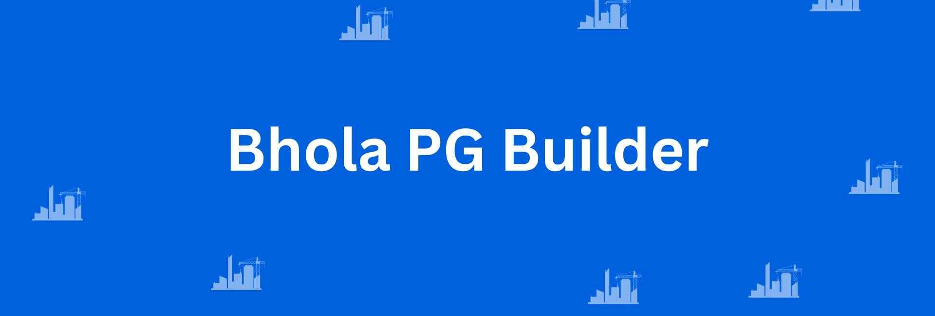 Bhola PG Builder - Construction Services in Malviya Nagar, Delhi - Best Construction Contractors in Delhi