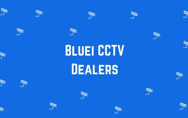 Bluei CCTV Dealers - Best CCTV dealer in Rohini Delhi - Best CCTV Cameras in Delhi