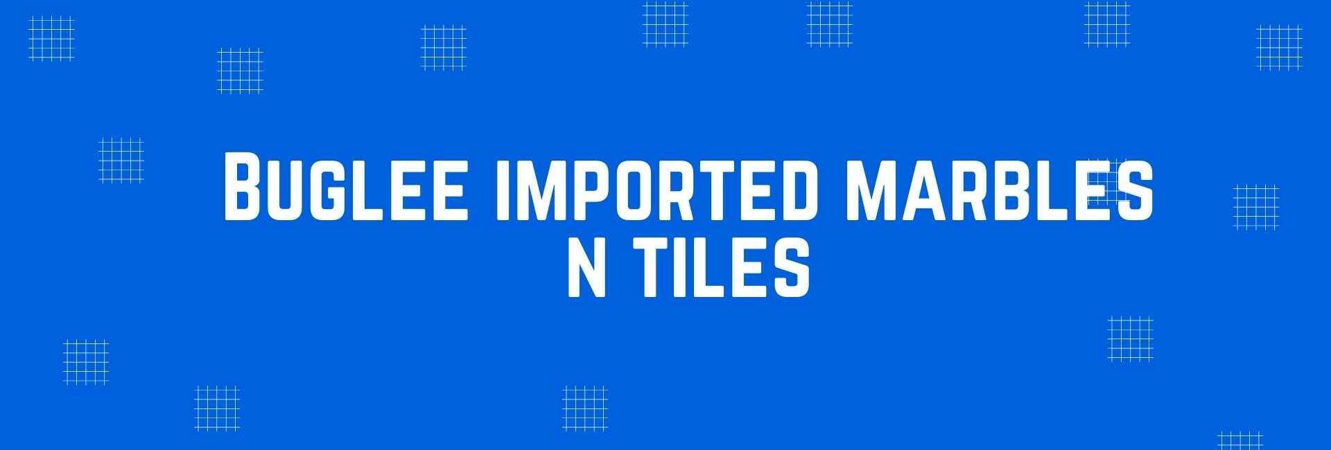 Buglee imported marbles n tiles - Flooring and Marble Dealer in Dwarka, Delhi - Marble and Flooring Expert in Delhi
