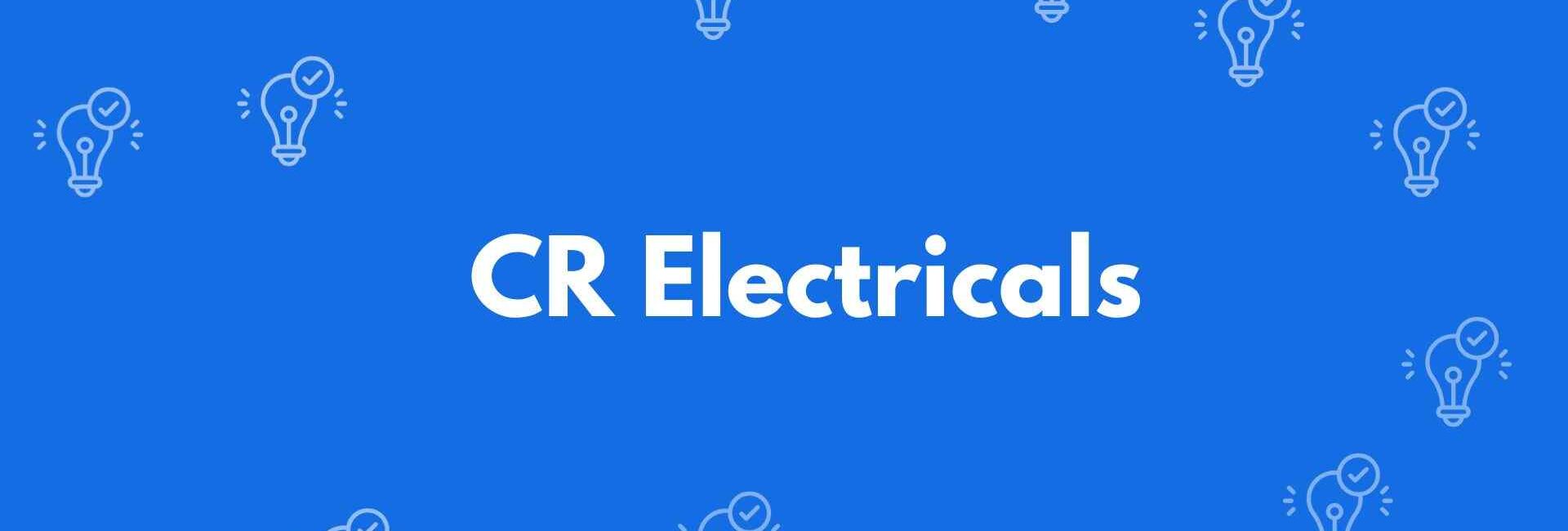 CR Electricals - Electrician in Kirti Nagar Delhi - Electrical Emergencies in Delhi