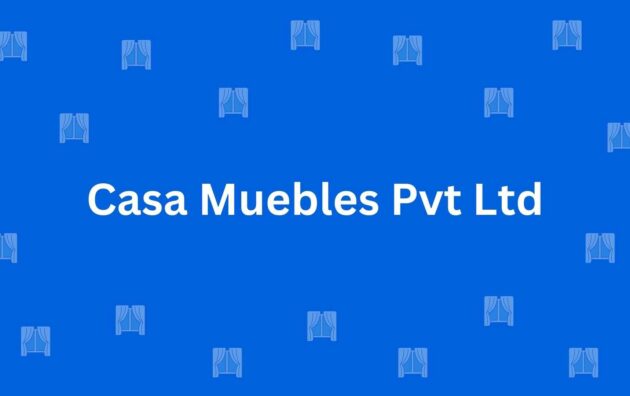 Casa Muebles Pvt Ltd - Best Home Interior Services in Malviya Nagar, Delhi - Best Interior Designers in Delhi