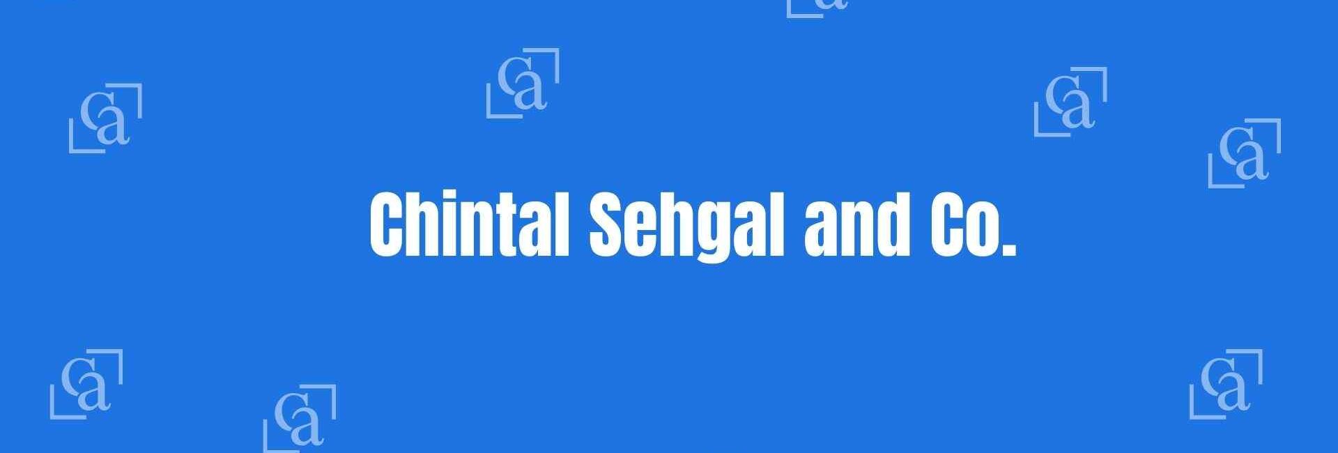 Chintal Sehgal and Co. - Chartered Accountants in Paschim Vihar Delhi - Money Experts in Delhi