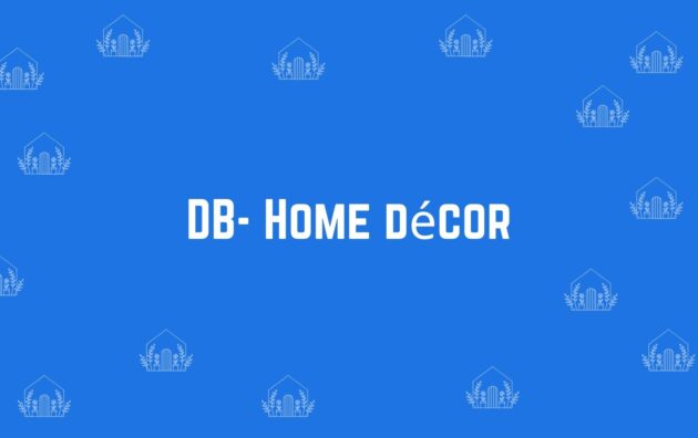 DB Home décor - Home decor dealers in Dwarka Delhi - Home decor in Delhi
