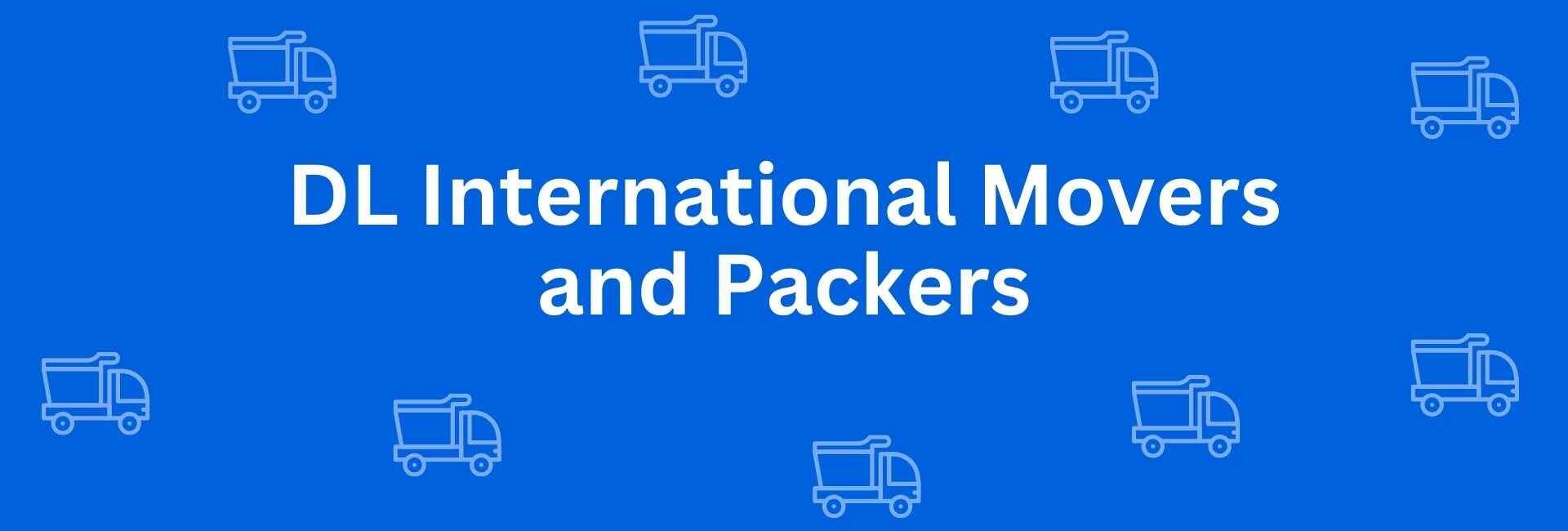 DL International Movers and Packers - Packers and Movers in Dwarka, Delhi - Packers and Movers in Dwarka Delhi