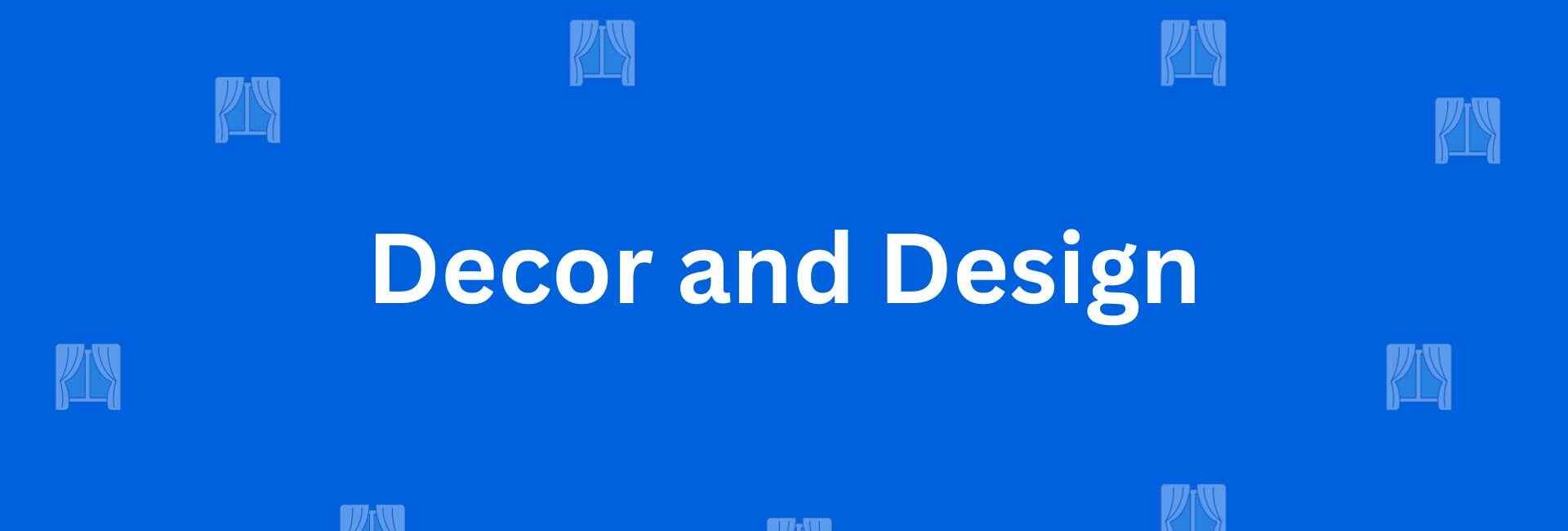 Decor and Design - Best Home Interior Services in Laxmi Nagar, Delhi - Best Interior Designers in Delhi