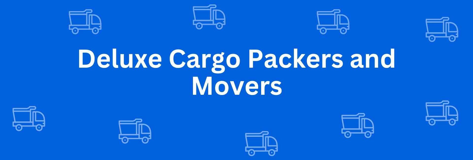 Deluxe Cargo Packers and Movers Delhi - Packers and Movers in Connaught Place, Delhi - Service of Packers and Movers in Delhi
