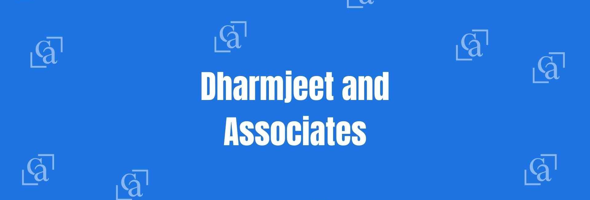 Dharmjeet and Associates - Chartered Accountants in Paschim Vihar Delhi - Money Experts in Delhi