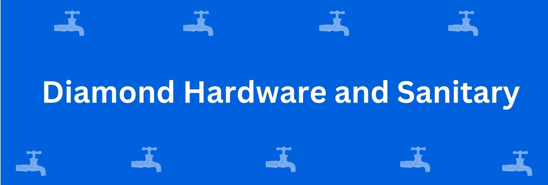 Diamond Hardware and Sanitary - Best Sanitary Services in Uttam Nagar, Delhi - Sanitary Product Dealer in Delhi