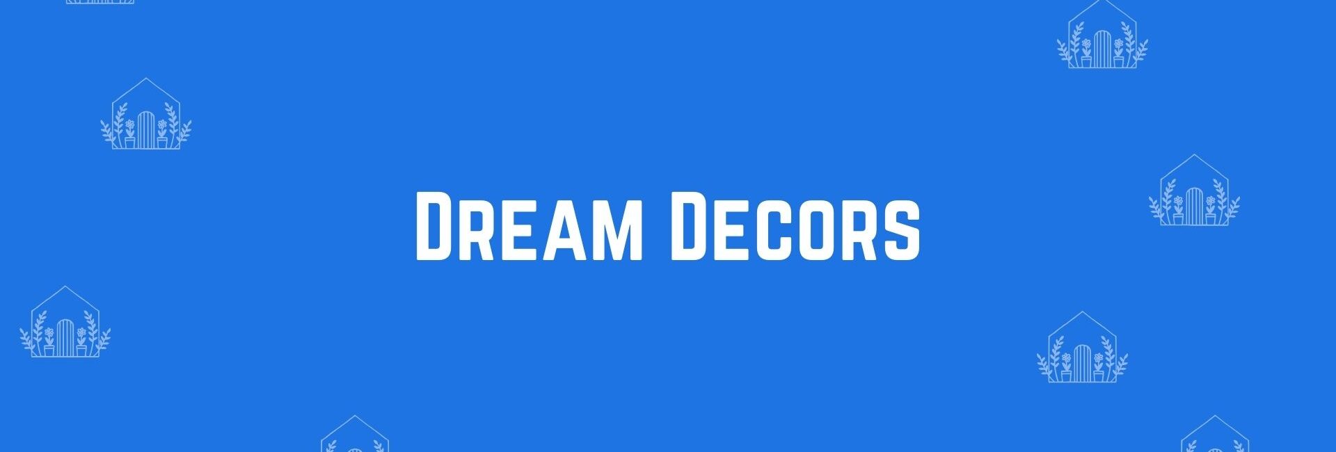 Dream Decors - Home decor dealers in Dwarka Delhi - Home decor in Delhi