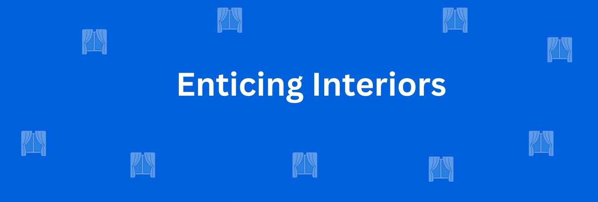 Enticing Interiors - Best Home Interior Services in Paschim Vihar Delhi - Special Interior Design Services For Homes in Delhi