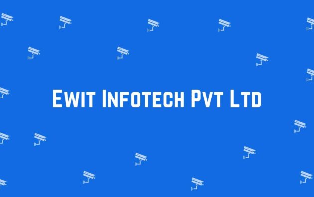 Ewit Infotech Pvt Ltd - Security system dealer in Dwarka, Delhi - CCTV dealer in Delhi