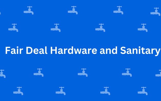 Fair Deal Hardware and Sanitary - Best Sanitary Services in Dwarka, Delhi - Sanitary Product Dealer in Delhi