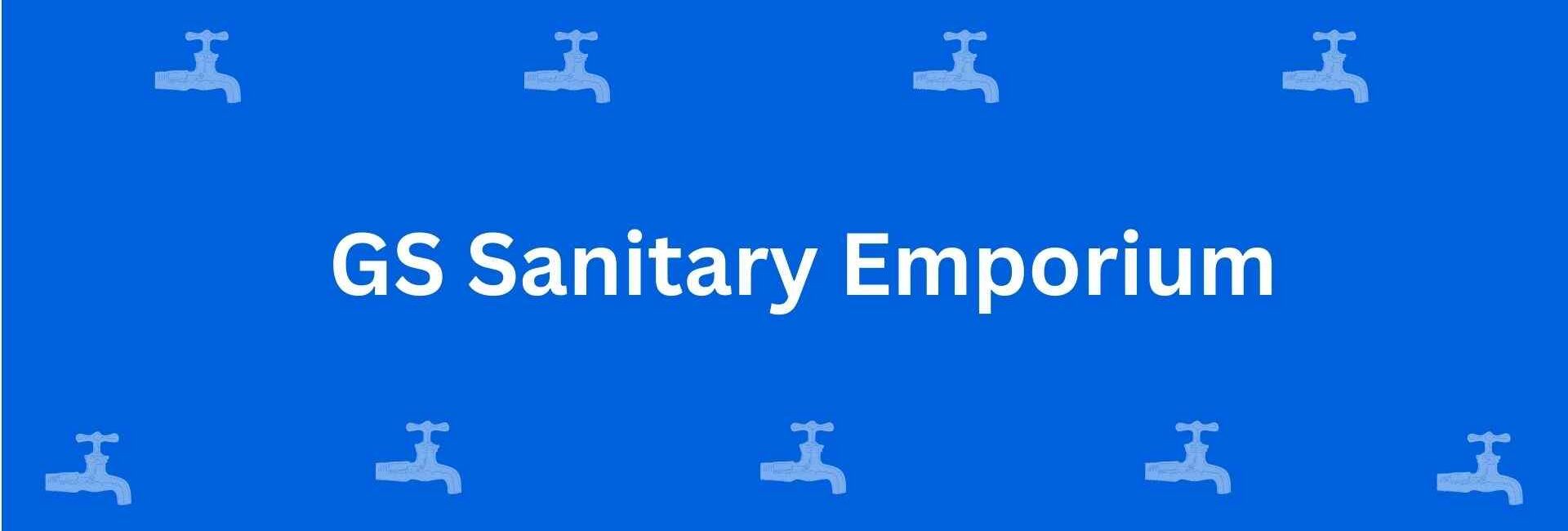 GS Sanitary Emporium - Best Sanitary Services in Rohini Delhi - Sanitary Product Dealer in Delhi