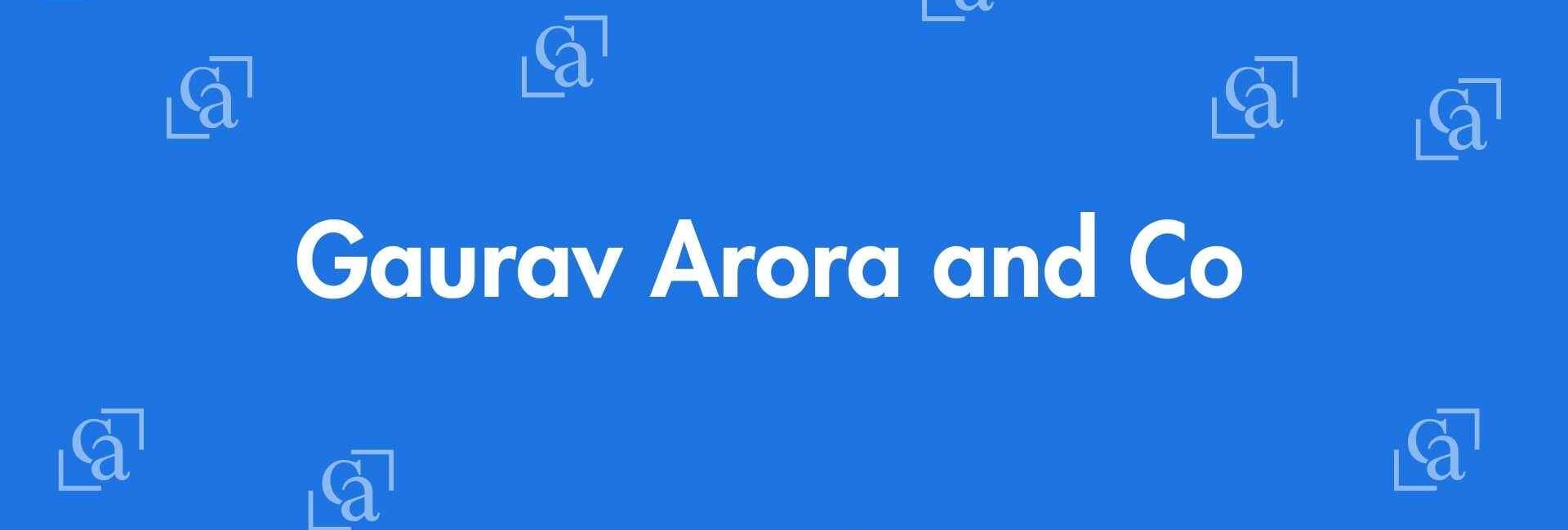 Gaurav Arora and Co - Chartered Accountants in Krishna Nagar, Delhi - Experienced Chartered Accountants Delhi