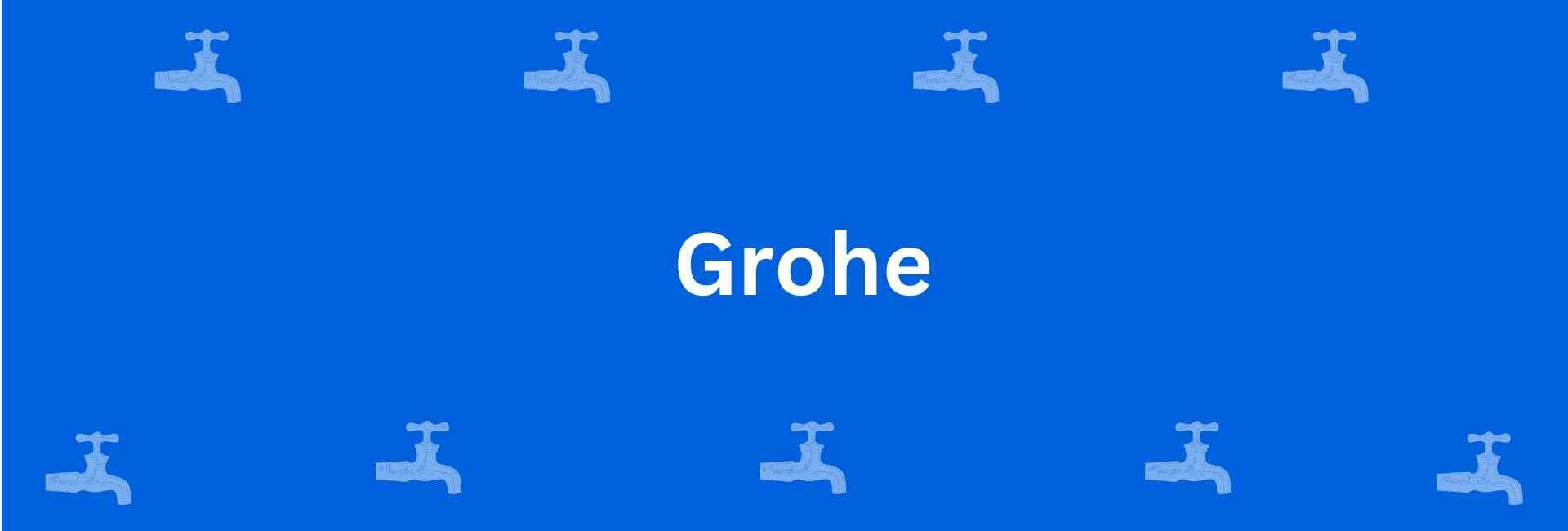 Grohe - Best Sanitary Services in Dwarka, Delhi - Sanitary Product Dealer in Delhi