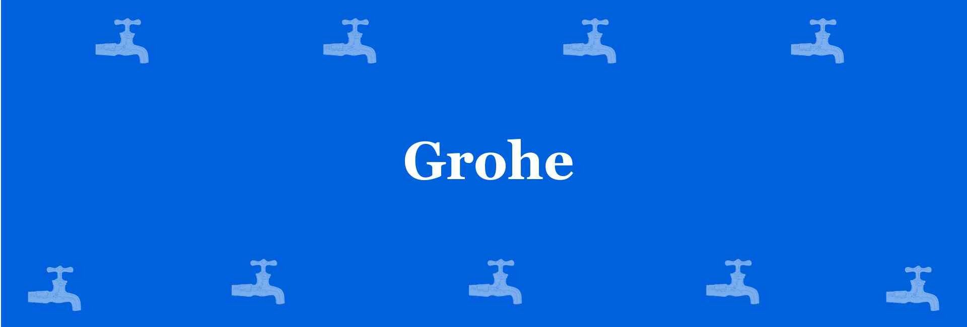 Grohe - Best Sanitary Services in Pitampura, Delhi - Sanitary Product Dealer in Delhi