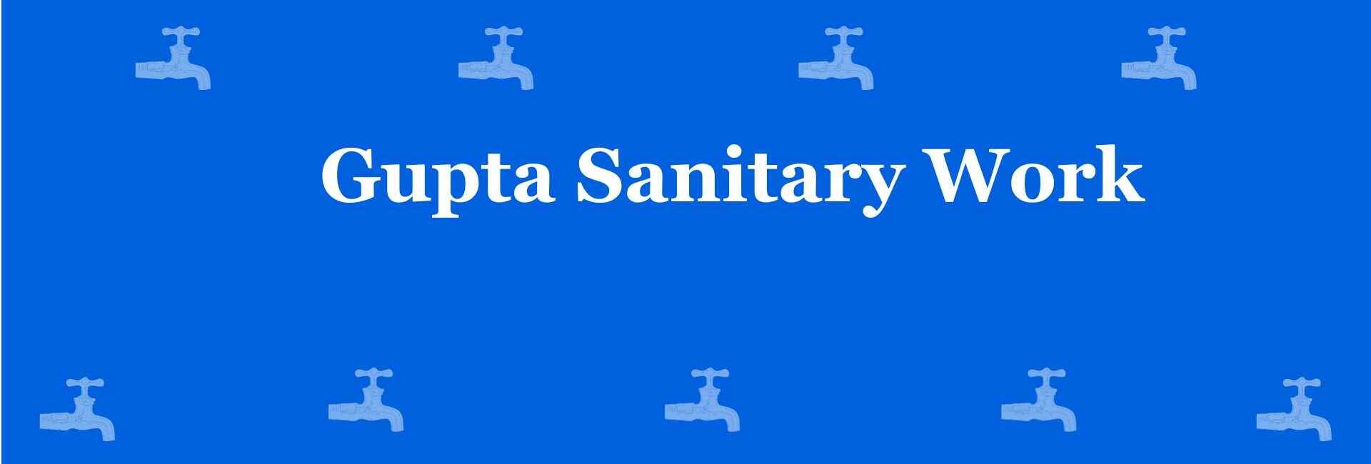 Gupta Sanitary Work - Best Sanitary Services in Laxmi Nagar, Delhi - Sanitary Product Dealer in Delhi