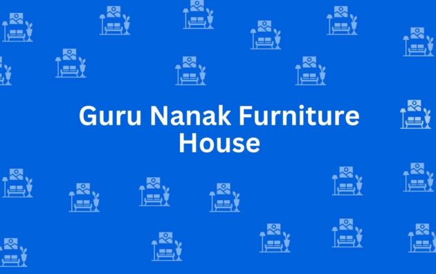 Guru Nanak Furniture House - Best Furniture Service Dealer in Kirti Nagar Delhi - Furniture Options in Delhi