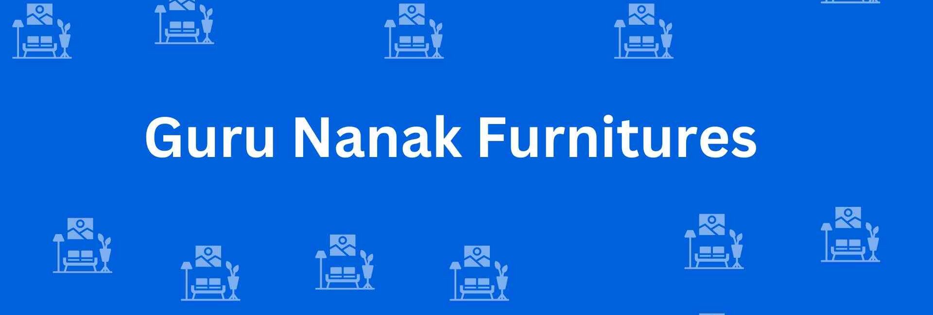 Guru Nanak Furnitures - Best Furniture Service Dealer in Krishna Nagar, Delhi - Furniture Distributors in Delhi