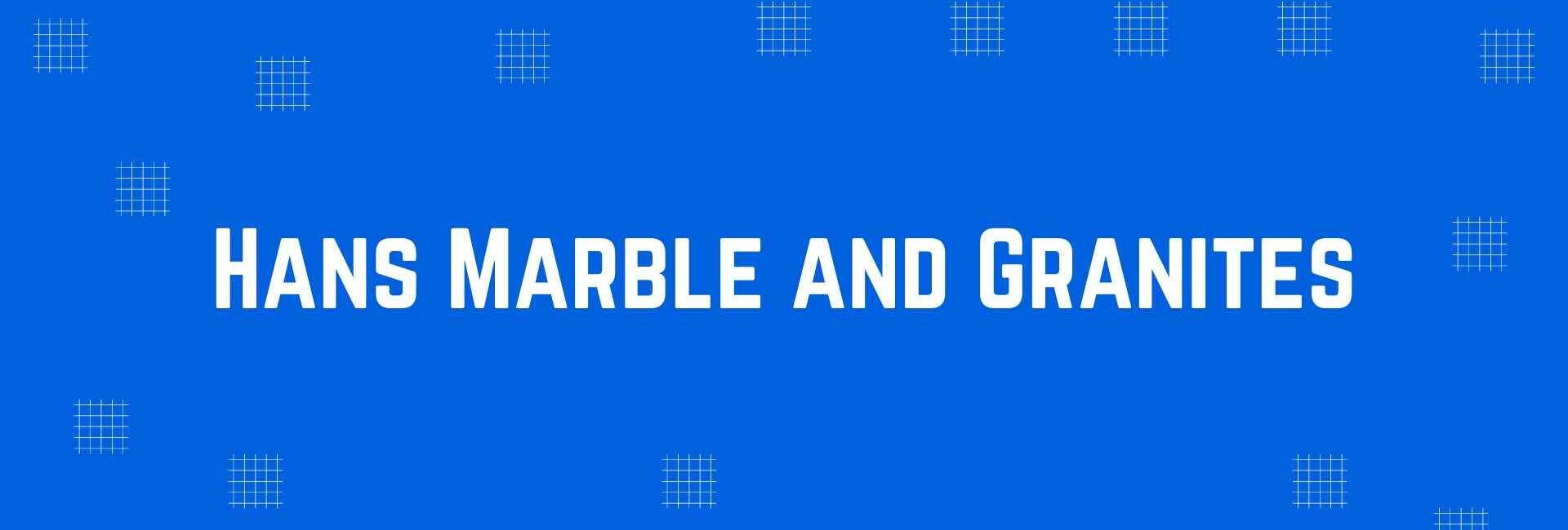 Hans Marble and Granites - Flooring and Marble Dealer in Shahdara, Delhi - Marble and Flooring Expert in Delhi
