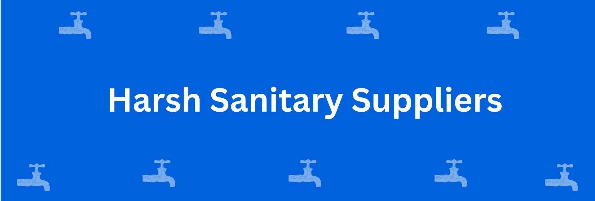 Harsh Sanitary Suppliers - Best Sanitary Services in Chandni Chowk, Delhi - Sanitary Product Dealer in Delhi