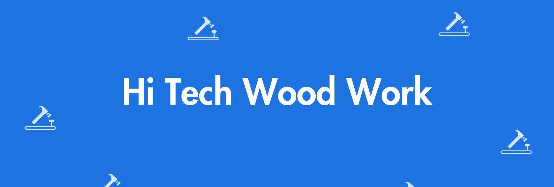 Hi Tech Wood Work - Carpenter Service in Chandni Chowk, Delhi - Carpenters in Delhi
