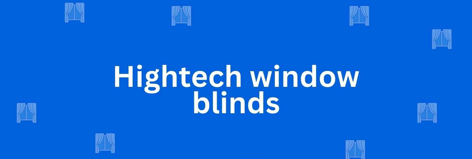 Hightech window blinds - Best Home Interior Services in Dwarka, Delhi - Best Interior Designers in Delhi