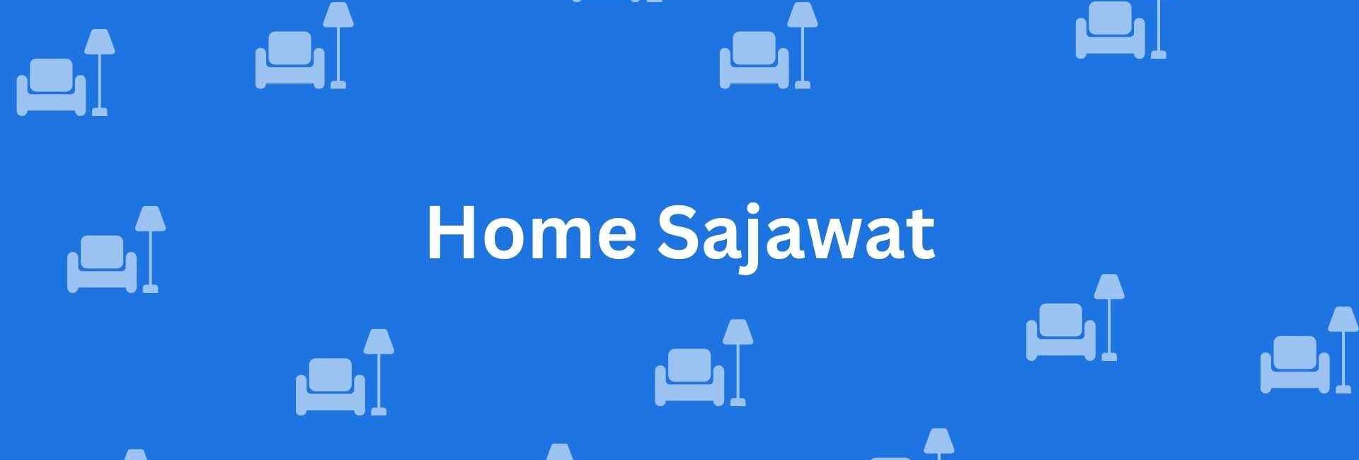 Home Sajawat - Home Decor Experts in Lajpat Nagar, Delhi - Home Decor Dealers in Delhi