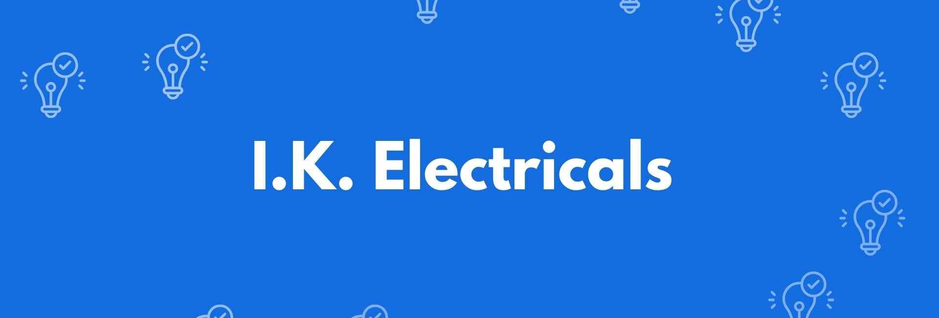 I.K. Electricals - Electrician Service in Malviya Nagar, Delhi - Electricians in Delhi