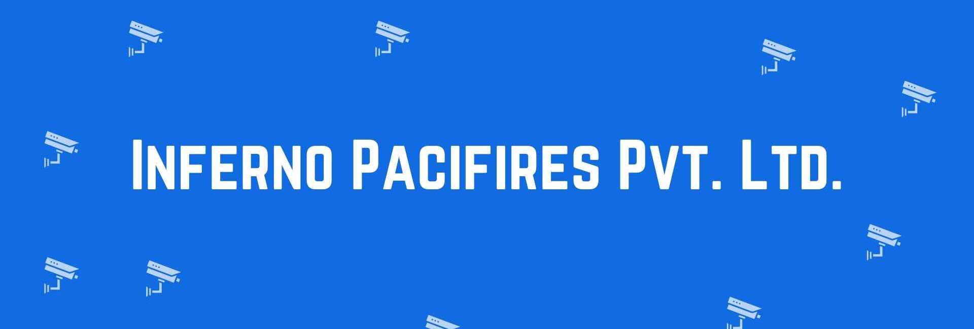 Inferno Pacifires Pvt. Ltd. - Security system dealer in Greater Kailash, Delhi - CCTV dealer in Delhi