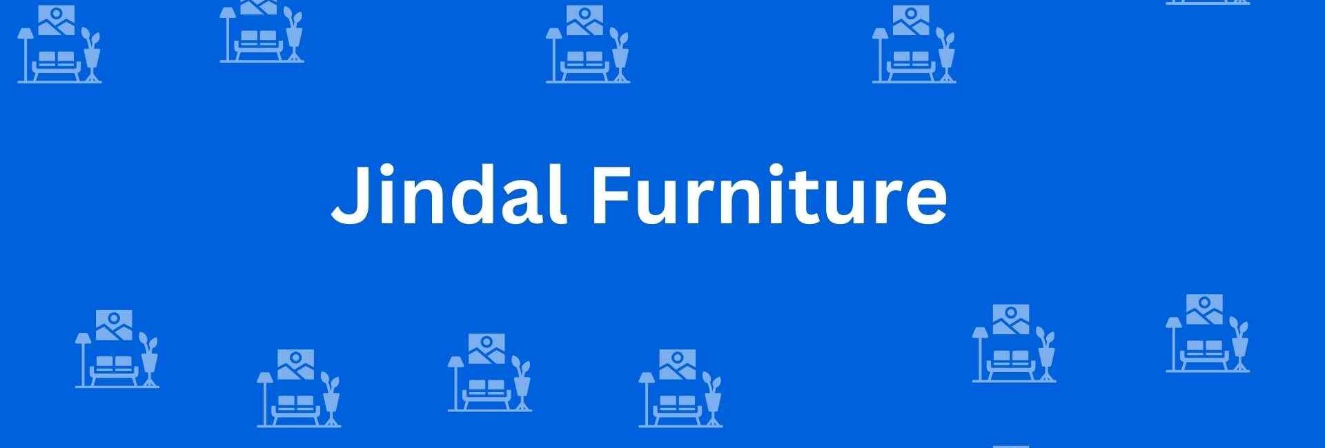 Jindal Furniture - Best Furniture Service Dealer in Pitampura, Delhi - Furniture Distributors in Delhi