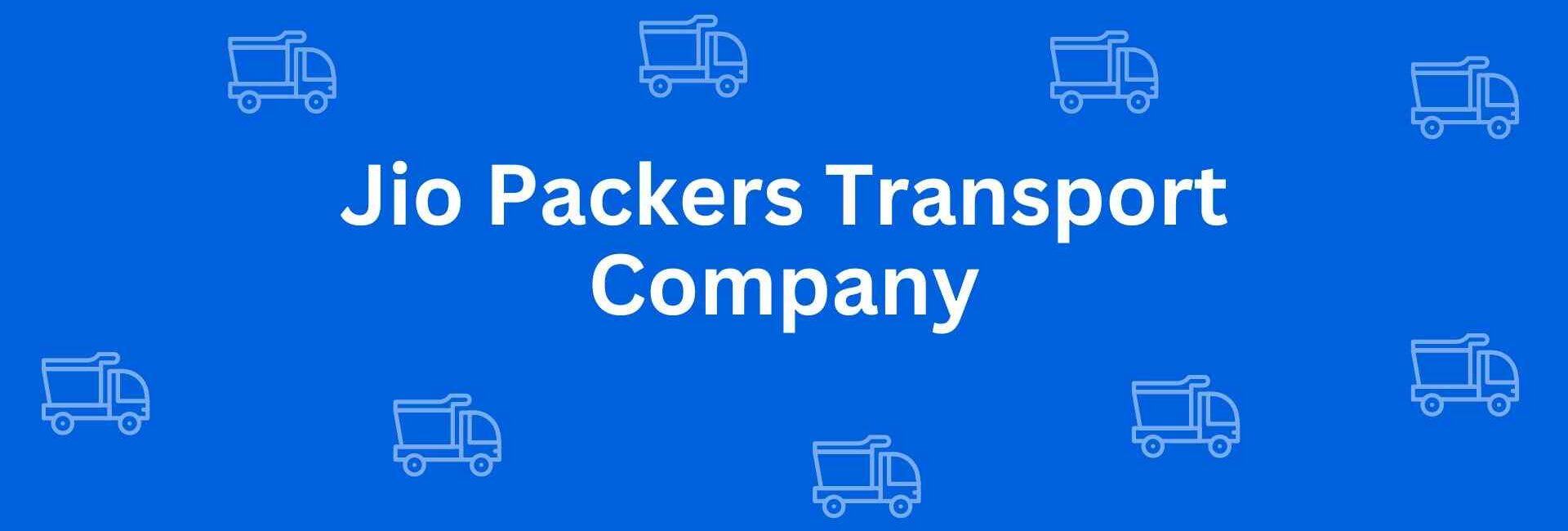 Jio Packers Transport Company - Packers and Movers in Connaught Place, Delhi - Service of Packers and Movers in Delhi